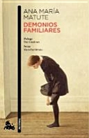 Demonios familiares; Ana María Matute; 2014