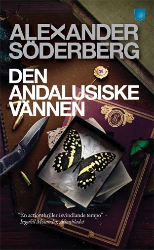 Den andalusiske vännen; Alexander Söderberg; 2013