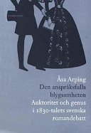 Den anspråksfulla blygsamheten : auktoritet och genus i 1830-talets svenska