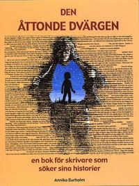 Den åttonde dvärgen; Annika Burholm; 2000