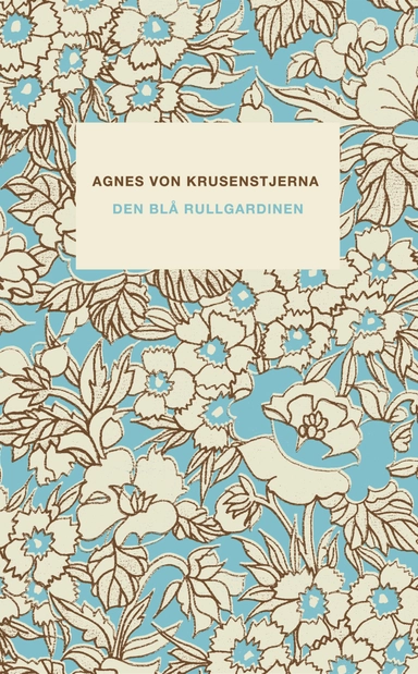 Den blå rullgardinen; Agnes von Krusenstjerna; 2003