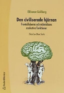 Den civiliserade hjärnan; Elkhonon Goldberg; 2003