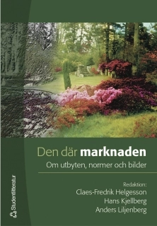 Den där marknaden : om utbyten, normer och bilder
