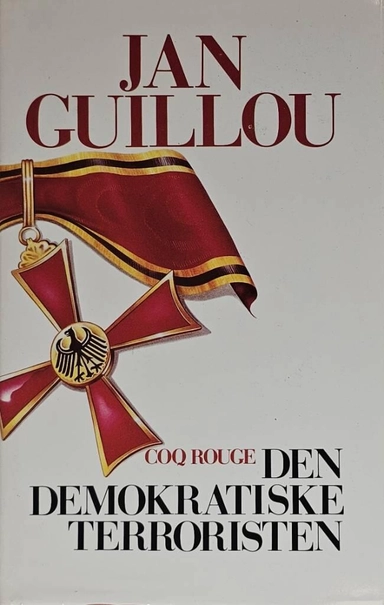 Den demokratiske terroristen; Jan Guillou; 2006