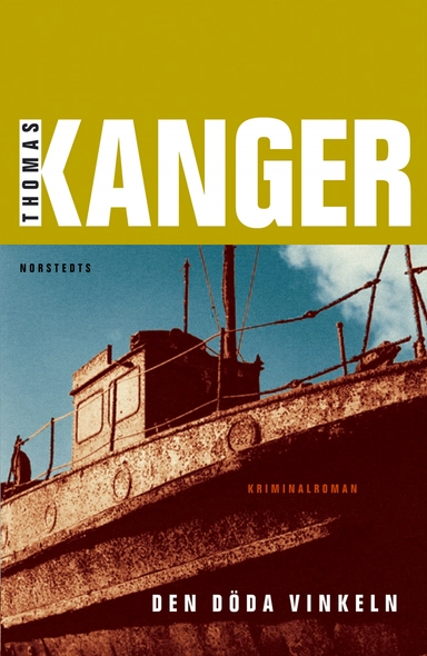 Den döda vinkeln; Thomas Kanger; 2003