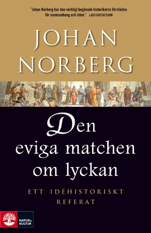 Den eviga matchen om lyckan : ett idéhistoriskt referat