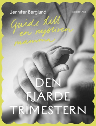 Den fjärde trimestern; Jennifer Berglund; 2026