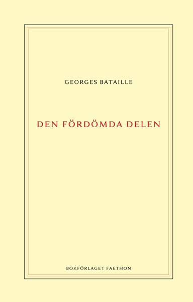 Den fördömda delen; Georges Bataille; 2021