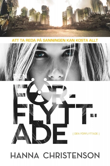 Den förflyttade; Hanna Christenson; 2017
