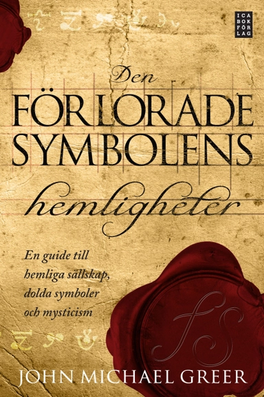 Den förlorade symbolens hemligheter; John Michael Greer; 2011