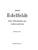 Den förunderliga kameleonten : noveller; Inger Edelfeldt; 1995
