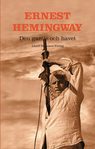 Den gamle och havet; Ernest Hemingway; 2006