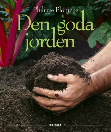 Den goda jorden; Philippe Plöninge; 2003