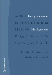 Den goda skolan; Ola Sigurdson; 2002