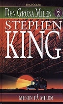 Den gröna milen: Musen på milen, Del 2; Stephen King; 1997