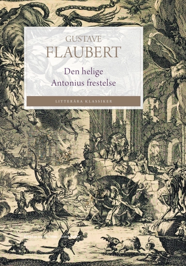Den helige Antonius frestelse; Gustave Flaubert; 2020