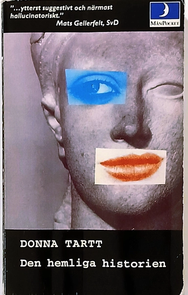 Den hemliga historien; Donna Tartt; 1995