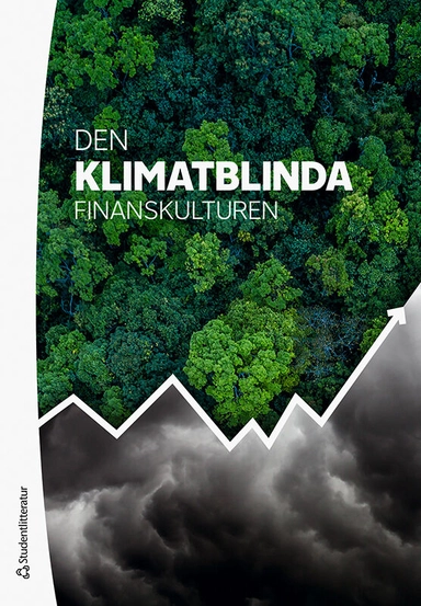 Den klimatblinda finanskulturen