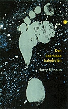 Den kosmiska katedralen; Harry Månsus; 1996