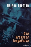 Den krossade tanghästen; Helene Tursten; 1998