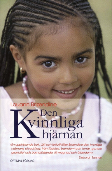 Den kvinnliga hjärnan; Louann Brizendine; 2008