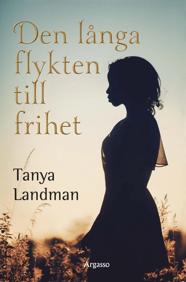 Den långa flykten till frihet; Tanya Landman; 2019