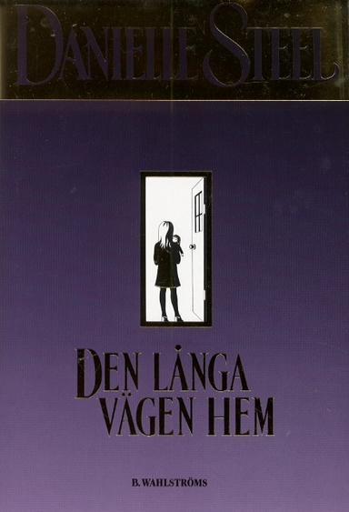 Den långa vägen hem; Danielle Steel; 2003