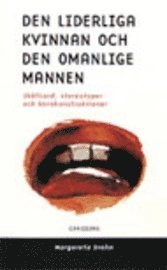 Den liderliga kvinnan och; Margareta Svahn; 1999