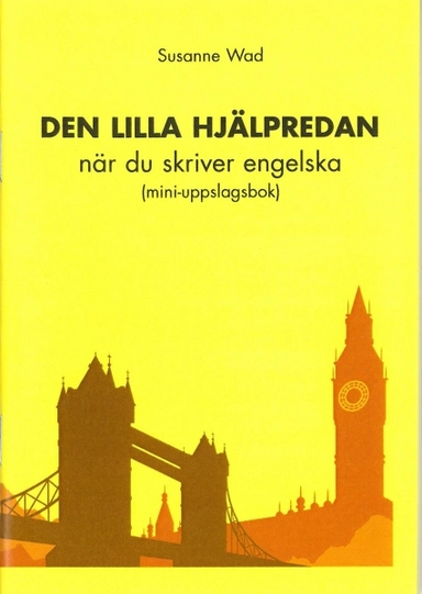Den lilla hjälpredan : när du skriver engelska (mini-uppslagsbok); Susanne Wad; 2012