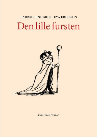 Den lille fursten; Barbro Lindgren; 2016
