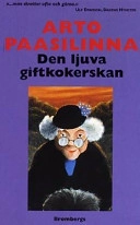 Den ljuva giftkokerskan; Arto Paasilinna; 1999