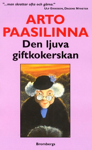 Den ljuva giftkokerskan; Arto Paasilinna; 2000