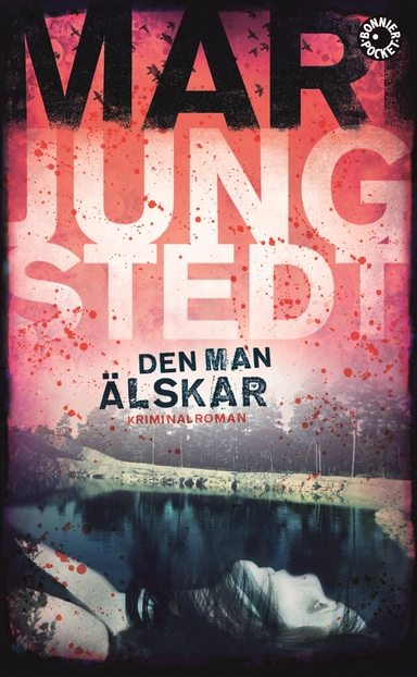 Den man älskar; Mari Jungstedt; 2015