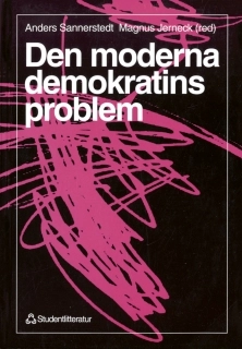 Den moderna demokratins problem; Anders Sannerstedt; 1994