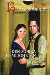 Den mörka hemligheten; Saga Borg; 2006