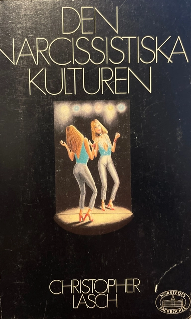 Den narcissistiska kulturen; Christopher Lasch; 1981