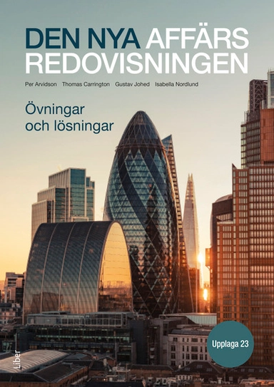 Den nya affärsredovisningen Övningar och lösningar