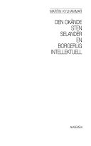 Den Okände Sten Selander, En borgerlig intellektuell