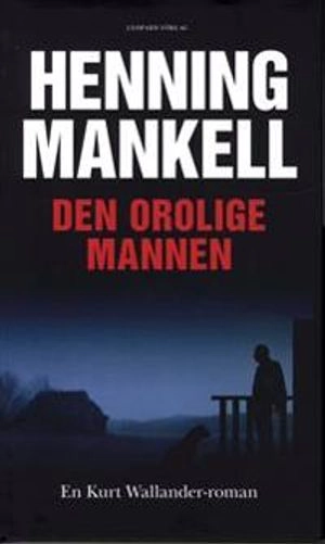 Den orolige mannen; Henning Mankell; 2009