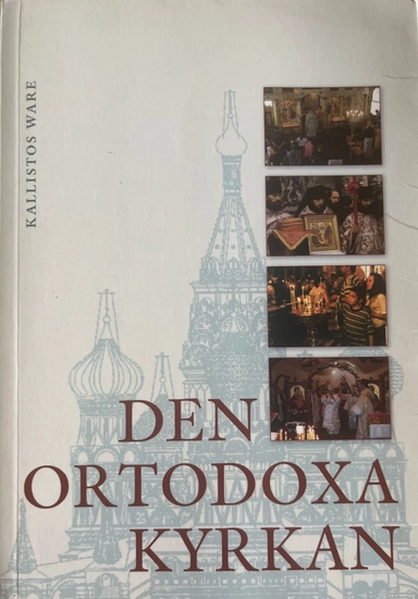 Den ortodoxa kyrkan; Kallistos Ware; 2003