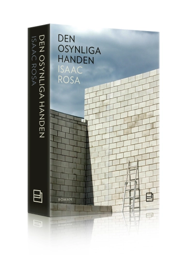 Den osynliga handen; Isaac Rosa; 2012