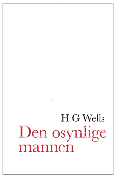 Den osynlige mannen; H.G. Wells; 2025