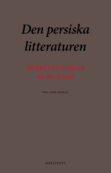 Den persiska litteraturen översättningar ; Bo Utas ; 2019