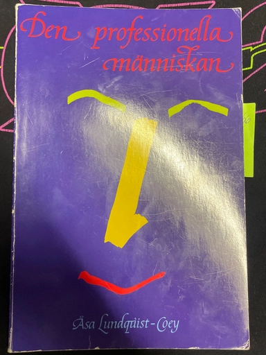 Den professionella människan : total kvalitet börjar med personlig kvalitet