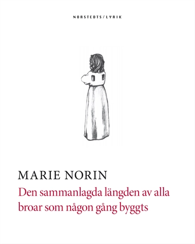 Den sammanlagda längden av alla broar som någon gång byggts; Marie Norin; 2008