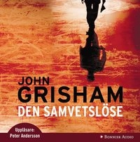 Den samvetslöse; John Grisham; 2008