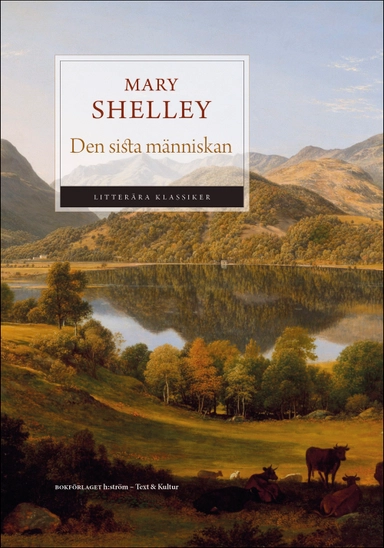 Den sista människan; Mary Shelley; 2019