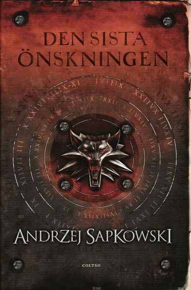 Den sista önskningen; Andrzej Sapkowski; 2010
