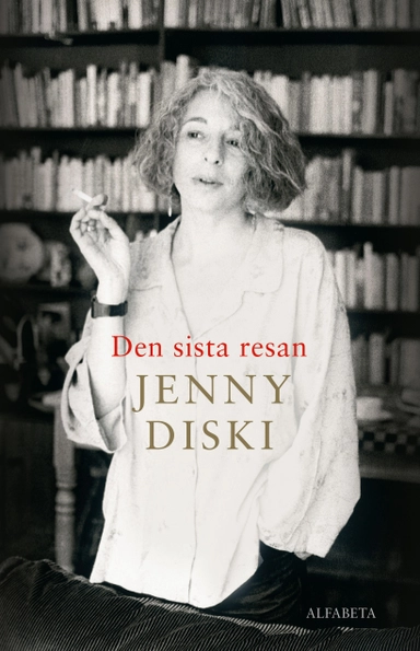 Den sista resan; Jenny Diski; 2017