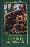 Den siste mohikanen; James Fenimore Cooper; 1992